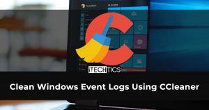 Clean Windows Event Logs Using CCleaner