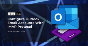 Configure Outlook.com Email Accounts With IMAP Protocol