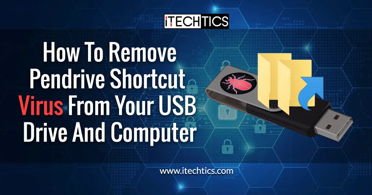 How To Remove Pendrive Shortcut Virus Your USB Drive Computer