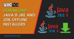 Download Java 8 JRE and JDK Offline Installers