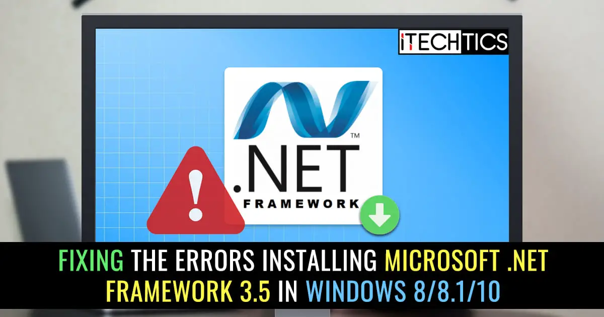 Fixing The Errors Installing Microsoft NET Framework 3 5 in Windows 8 8 1 10