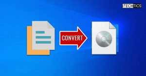 5 Tools to Convert Files and Folders to ISO in Windows 10