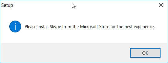 Please install Skype from the Microsoft Store for the best experience