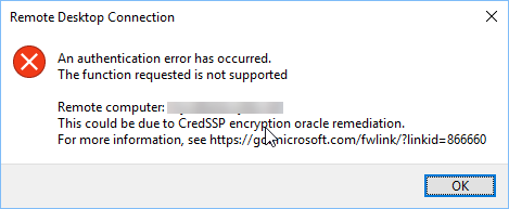 RDP Authentication Error Function Requested Is Not Supported