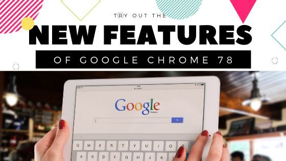 Download Google Chrome 78: New Tab Customization + Dark Mode For Websites 1 Chrome 78 New Features