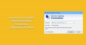 How To Enable Remote Desktop In Windows 11/10 Home (RDP)
