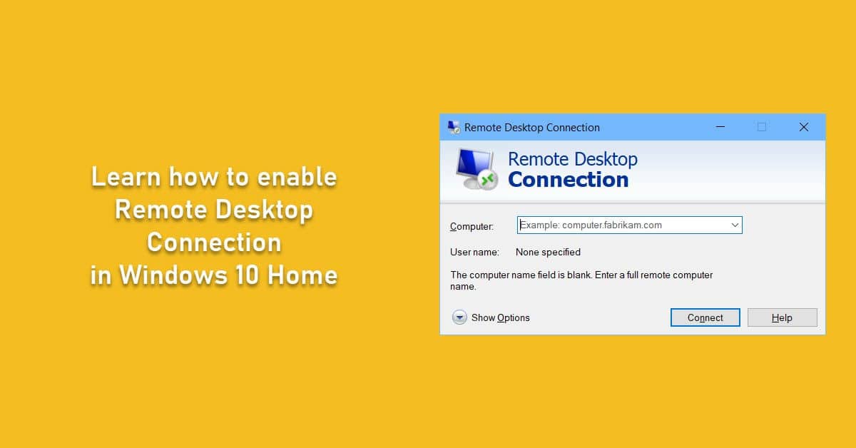 Remote Desktop Connection in Windows 10 Home