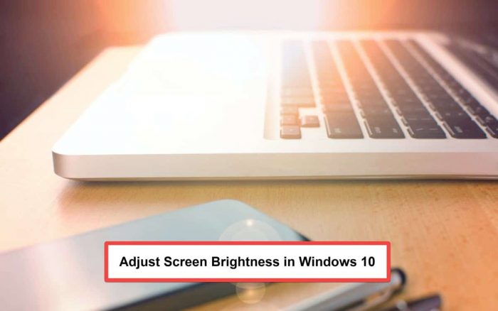 Adjust screen brightness in Windows 10