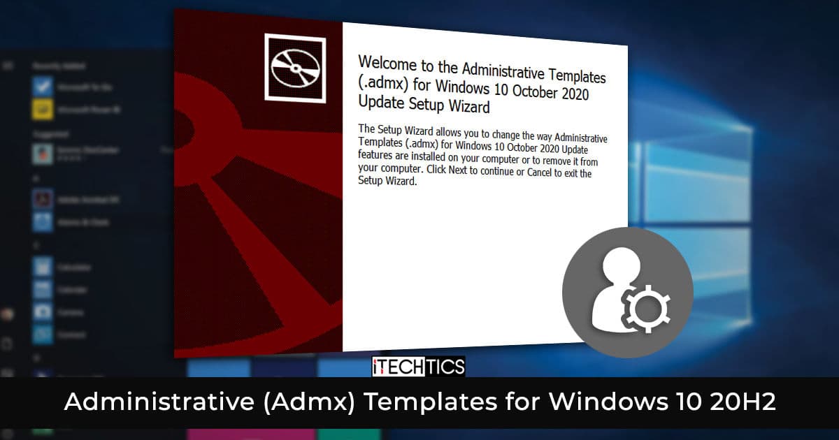 Download And Install Administrative (Admx) Templates For Windows 10 Version 20H2 1