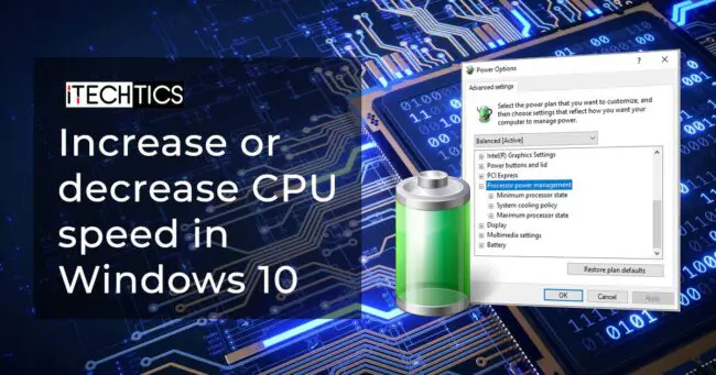 Increase or decrease CPU speed in Windows 10