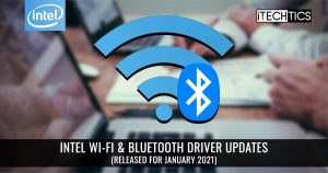 Download Intel Wi-Fi and Bluetooth Drivers Update 22.20.0 for January 2021