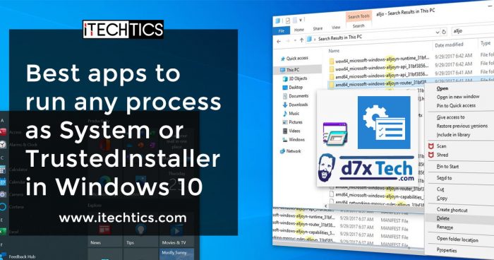 Best apps run to any process as System or TrustedInstaller in Windows 10