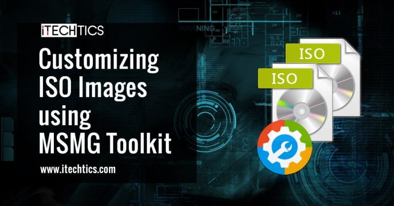 Customizing ISO Images using MSMG Toolkit