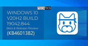 Download KB4601382 For Windows 10 20H2 Build 19042.844