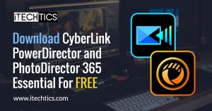 Download CyberLink PowerDirector and PhotoDirector 365 Essential For Free