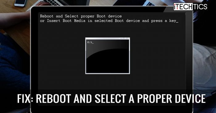 Fix Reboot and select a proper boot device