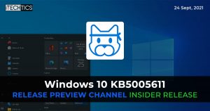 Windows 10 KB5005611 for v21H2 and v21H1