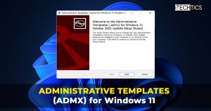 Download and install Administrative (Admx) Templates for Windows 11 version 21H2