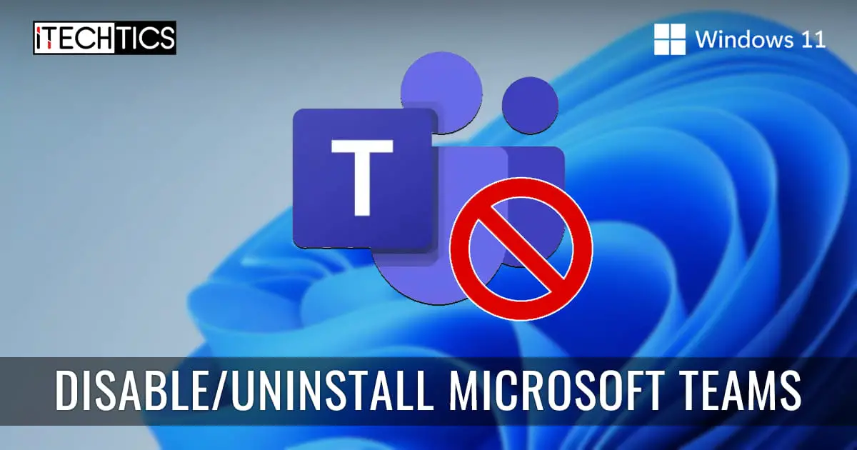 Disable Uninstall Microsoft Teams Windows 11 1