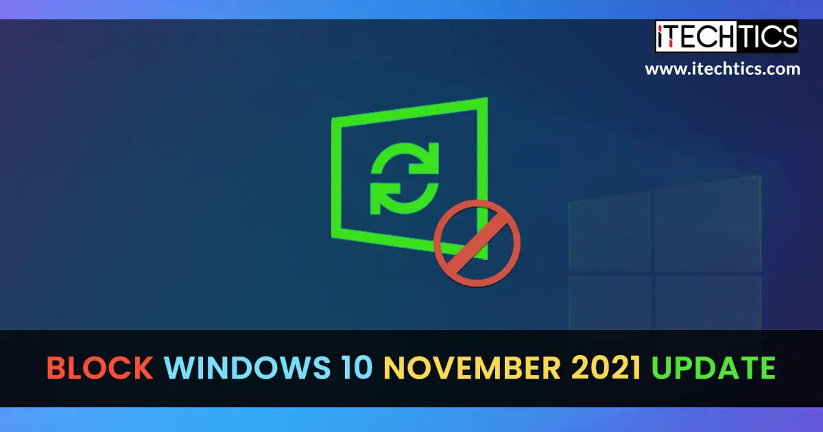 Block Windows 10 November 2021 Update Version 21H2
