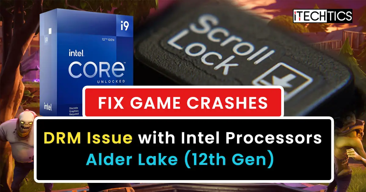 Fix Game Crashes DRM Issue in Alder Lake 12th Gen Intel Processors