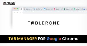 Tablerone: Tab Manager Extension for Google Chrome