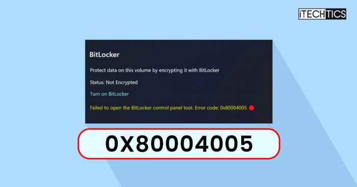 Fix Failed To Open BitLocker Control Panel Tool Error Code 0x80004005 1