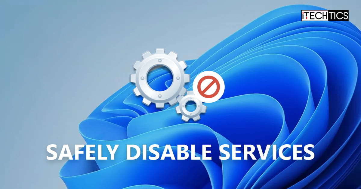Safely Disable Services Windows 11