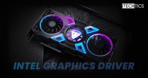 Download Intel DCH Graphics Driver 30.0.101.3109 With Additional Supported Games