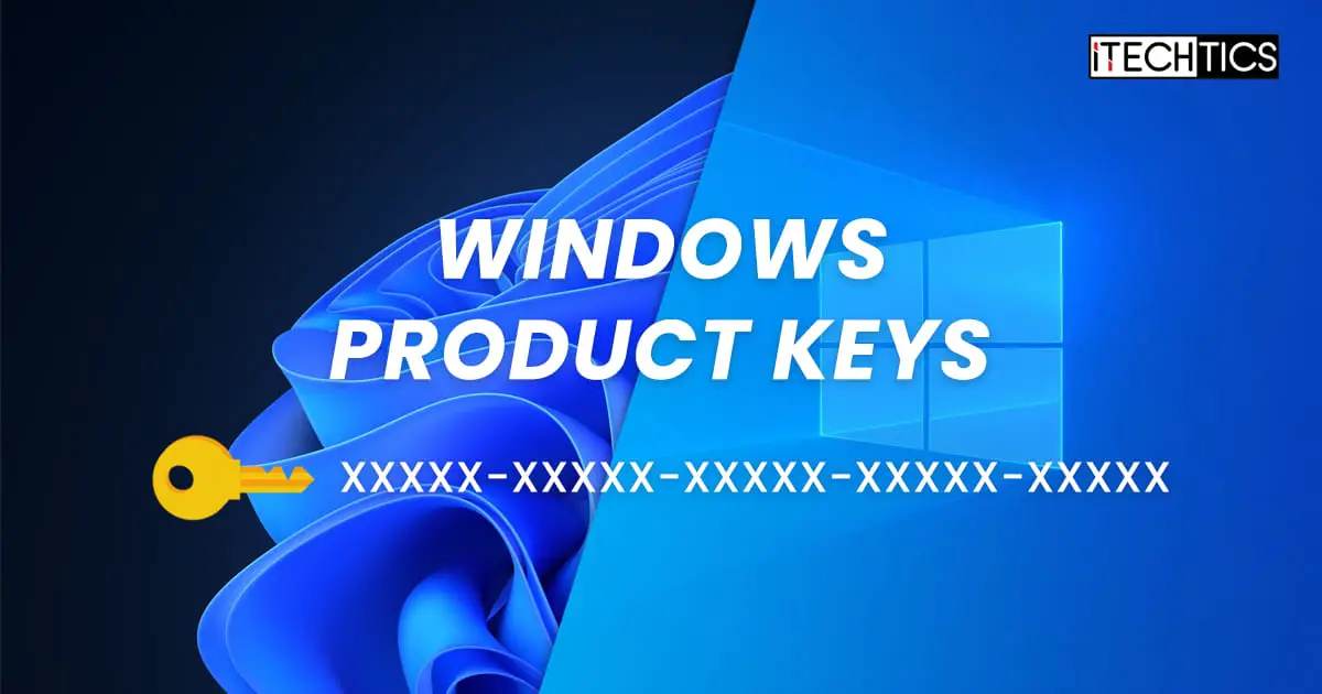 Windows Product Keys Windows 10 and 11
