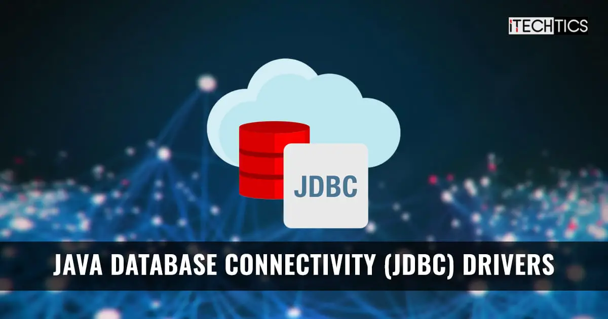 Java Database Connectivity JDBC Drivers