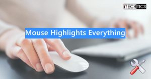 Mouse Highlights Everything
