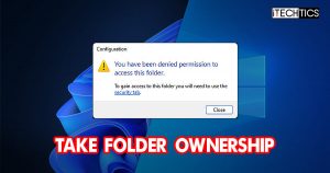Take Folder Ownership Windows 11 10 把文件夹的所有权Windows 11 10
