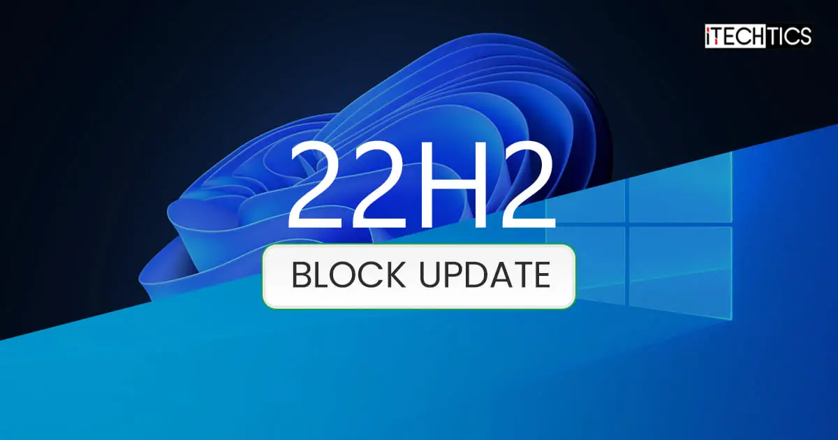Windows 10 11 Block Update 22H2