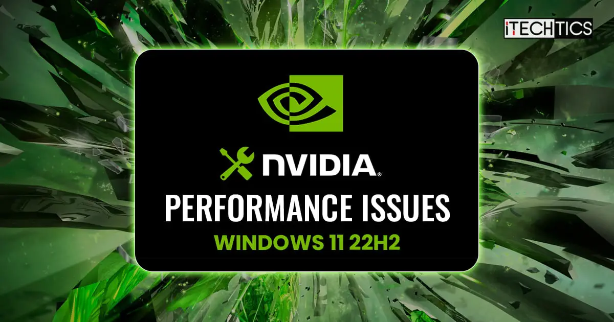 Fix NVIDIA Performance Issues Windows 11 22H2