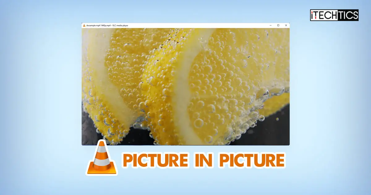 VLC Media Player Picture in Picture