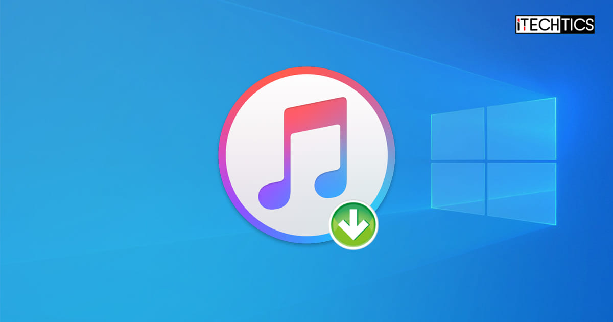 Download iTunes 12 12 6 For Windows