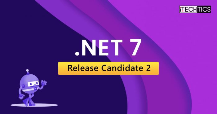 NET 7 Release Candidate 2