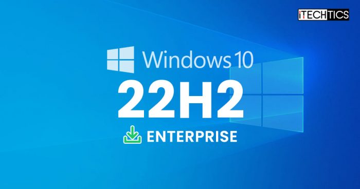 download windows 10 22h2 enterprise iso