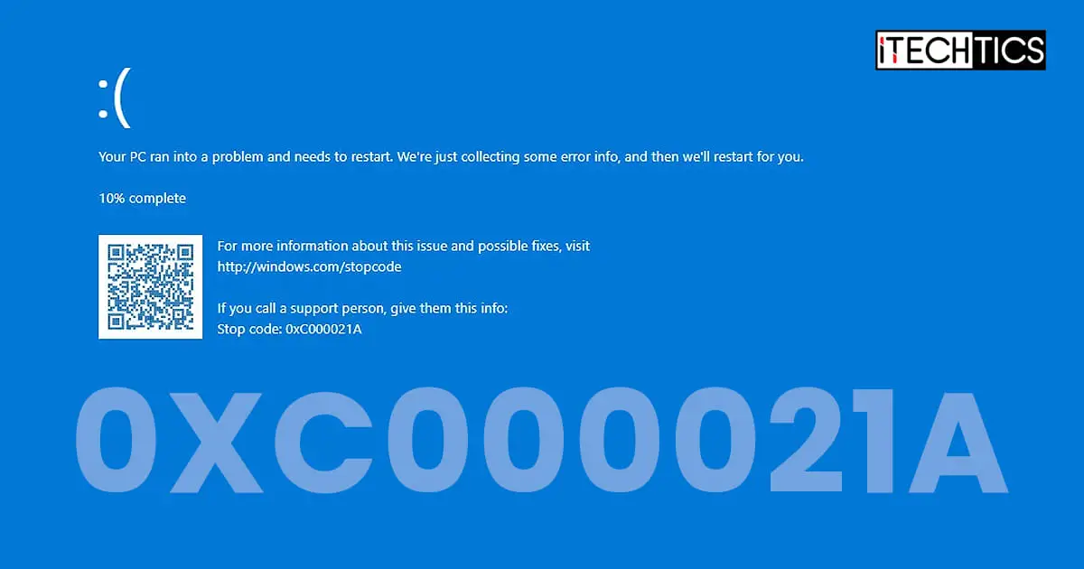 How To Fix Windows Error 0xC000021A (Blue Screen Of Death