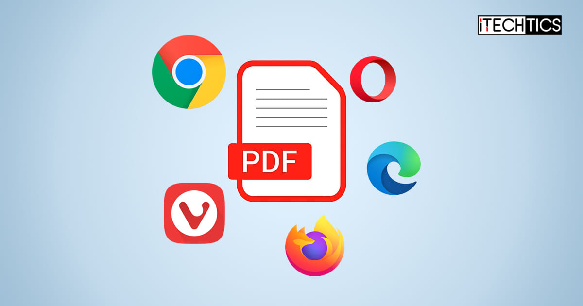 How To Open PDF Files In Your Preferred Browser (Chrome, Edge, Firefox, Opera, Vivaldi) 1 PDFs in Browsers Chrome Edge Firefox Opera Vivaldi