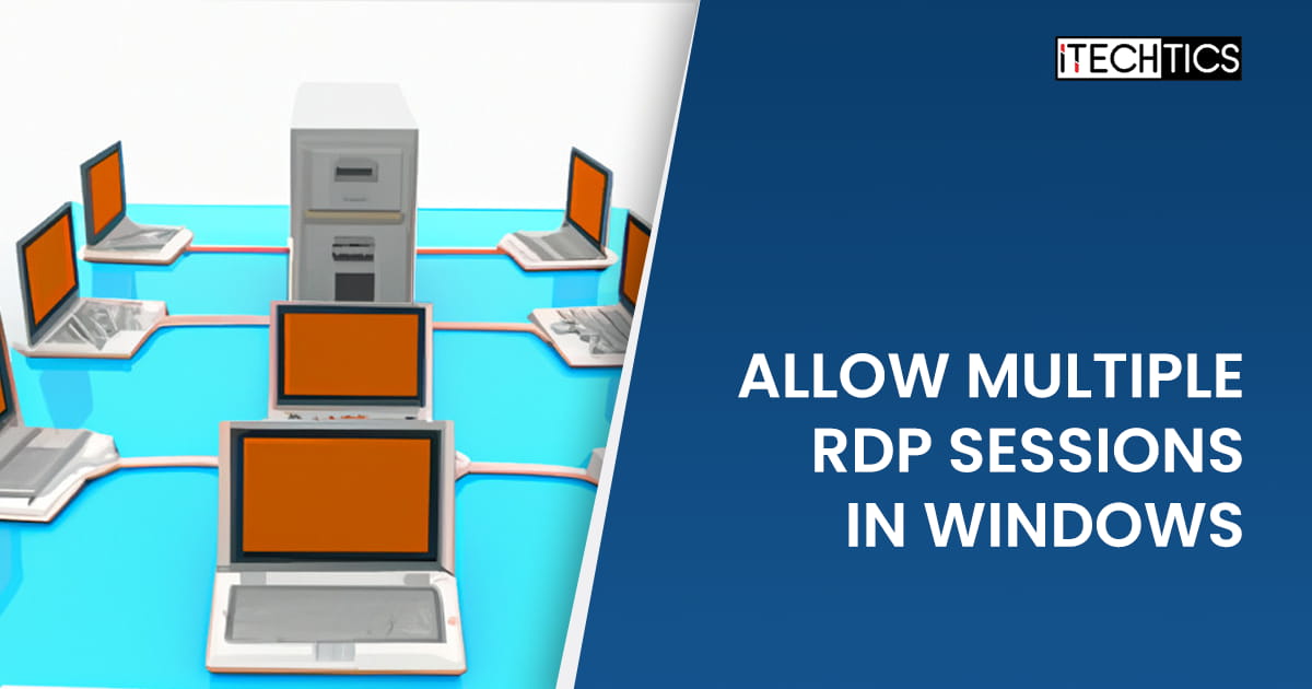 Allow multiple rdp sessions in Windowsjpg