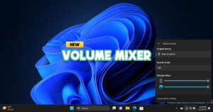 How To Enable New Volume Mixer In Quick Menu In Windows 11