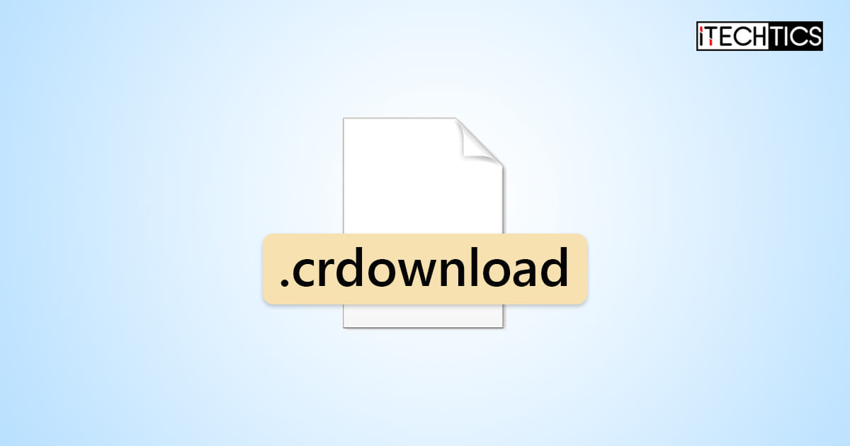 What Is A CRDOWNLOAD File And How To Open It