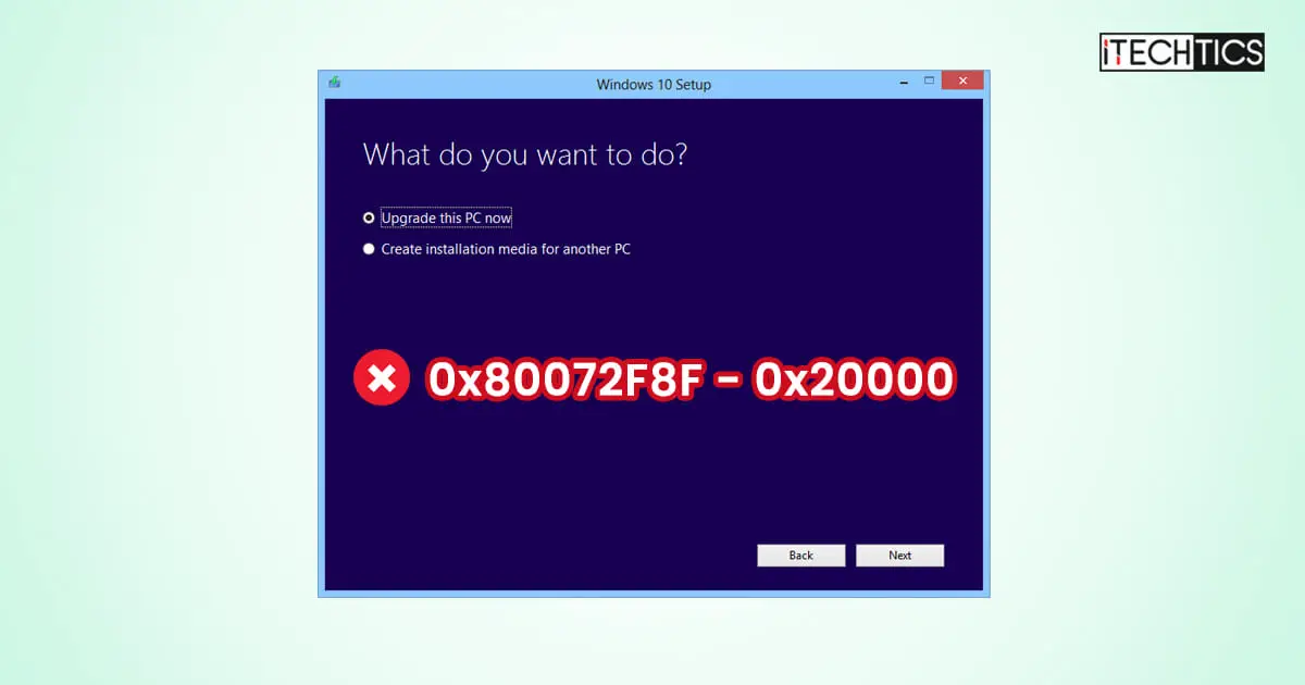 Fix Windows Media Creation Tool Error Code 0x80072F8F - 0x20000