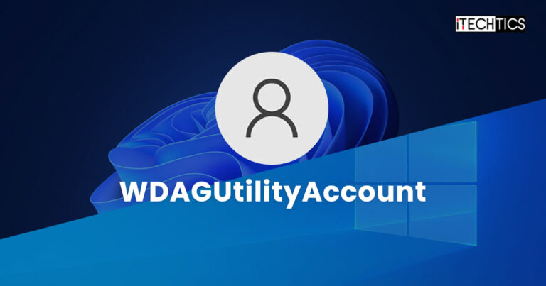 What Is The WDAGUtilityAccount In Windows 11 10
