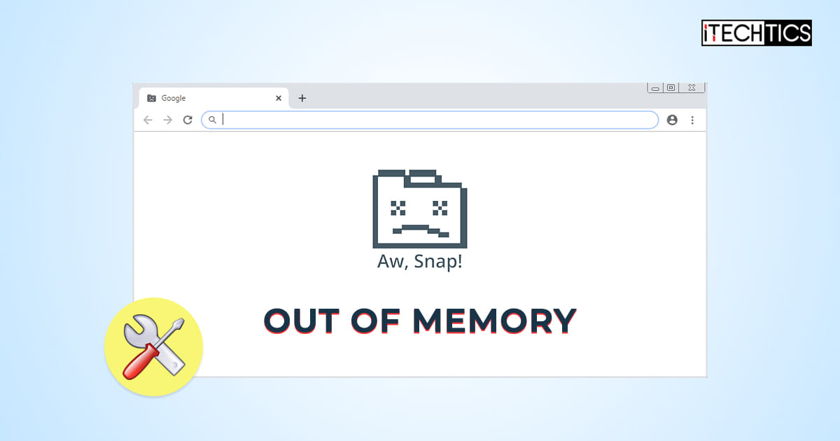 How to Fix Google Chrome's Out of Memory Error