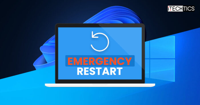 How To Perform Emergency Restart On Windows 11 10