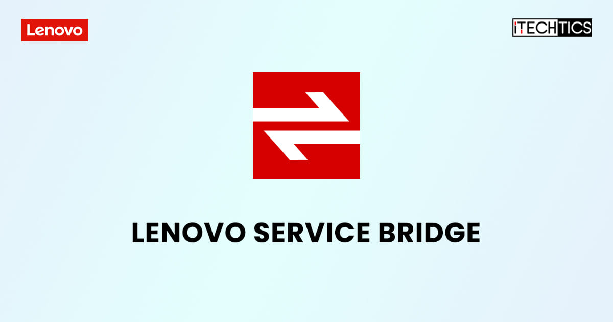 Lenovo service bridge what is it and how to install it